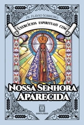 Exercícios espirituais com Nossa Senhora Aparecida