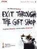 Exit Through The Gift Shop