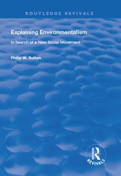 Explaining Environmentalism