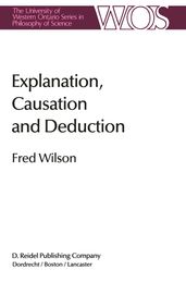 Explanation, Causation and Deduction