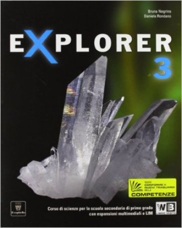 Explorer. Per la Scuola media. Con espansione online. 3. - B. Negrino - D. Rondano