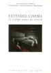 Extended cinema. Le cinéma gagne du terrain. Ediz. inglese e francese