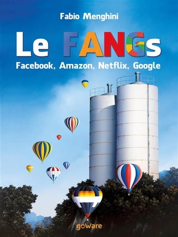 Le FANGs: Facebook, Amazon, Netflix, Google - Fabio Menghini
