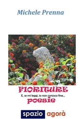 FIORITURE E se mi leggi, io non conosco fine...