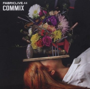 Fabriclive 44 - Commix