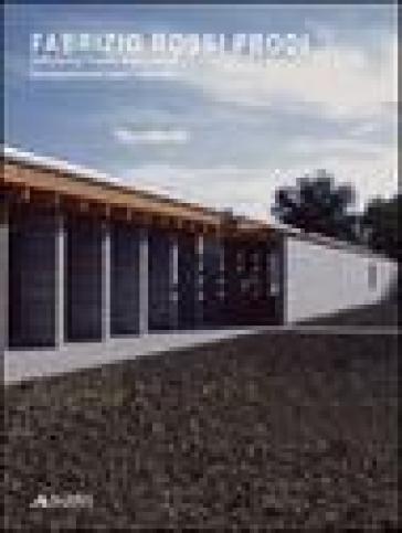 Fabrizio Rossi Prodi. Architetture 1997-2007