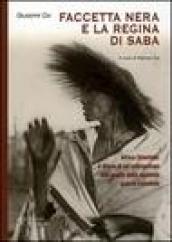 Faccetta nera e la regina di Saba. Africa orientale: il diario di un antropologo alle soglie della seconda guerra mondiale