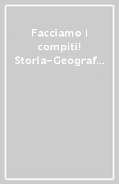 Facciamo i compiti! Storia-Geografia. Per la Scuola elementare. Con espansione online. Vol. 5