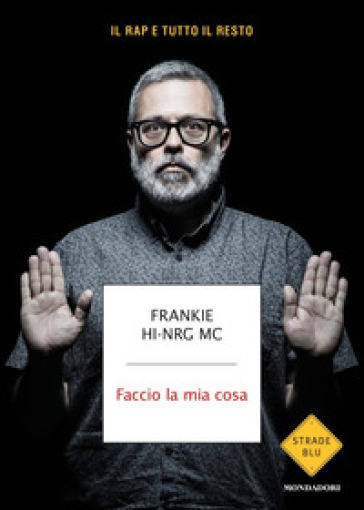 Faccio la mia cosa - Frankie Hi-Nrg