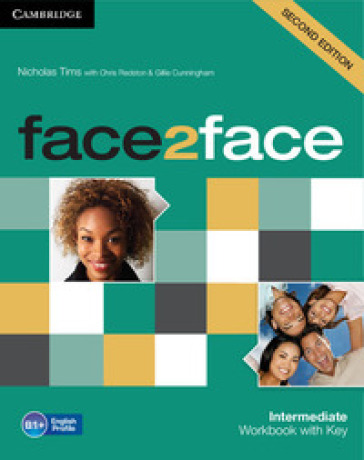 Face2face. Intermediate. Workbook. With key. Per le Scuole superiori. Con espansione online - Chris Redston - Gillie Cunningham