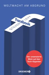 Facebook - Weltmacht am Abgrund