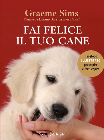 Fai felice il tuo cane - Graeme Sims