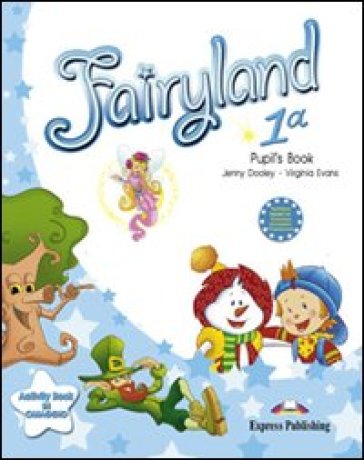 Fairyland. Student's book. Per la 1ª classe elementare. Con e-book - Jenny Dooley - Virginia Evans