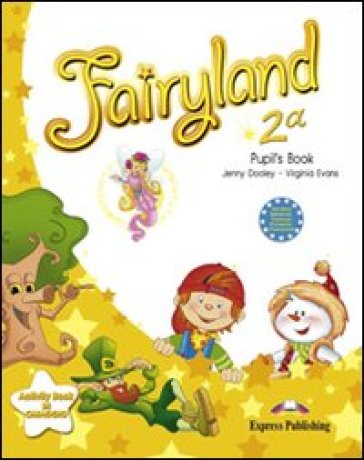 Fairyland. Student's book. Per la 2ª classe elementare. Con e-book - Jenny Dooley - Virginia Evans