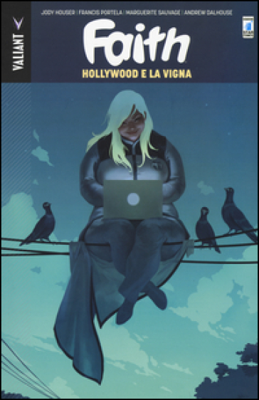 Faith. 1: Hollywood e la vigna - Jody Houser