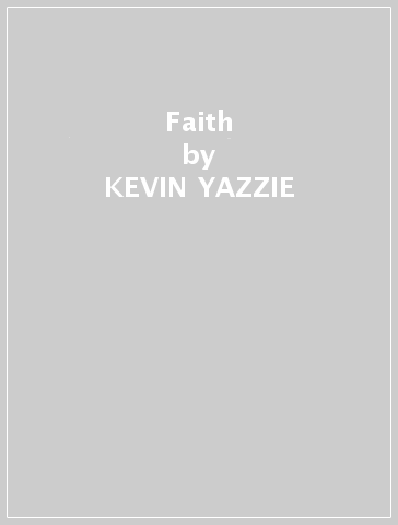 Faith - KEVIN YAZZIE