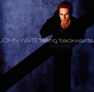 Falling backwards - John Waite