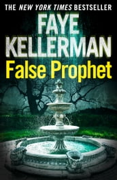 False Prophet (Peter Decker and Rina Lazarus Series, Book 5)