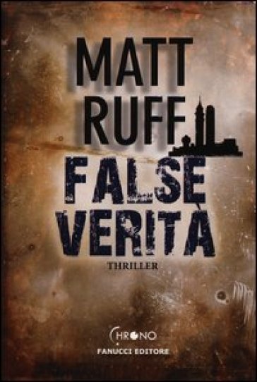 False verità - Matt Ruff