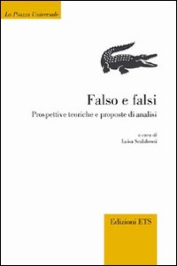 Falso e falsi. Prospettive teoriche e proposte di analisi