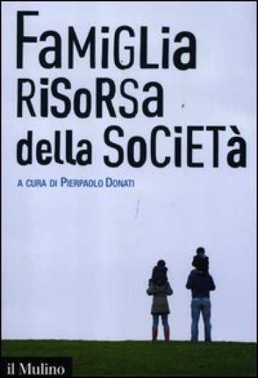 Famiglia risorsa della società