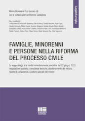 Famiglie, minorenni e persone nella riforma del processo civile