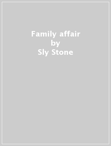 Family affair - Sly Stone