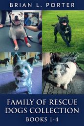 Family of Rescue Dogs Collection - Books 1-4