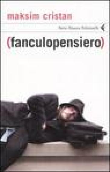 (Fanculopensiero) - Maksim Cristan