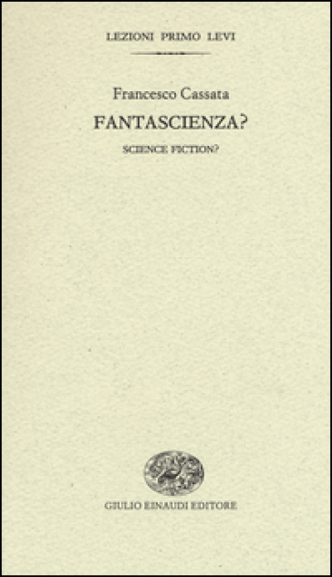 Fantascienza?-Science fiction? - Francesco Cassata