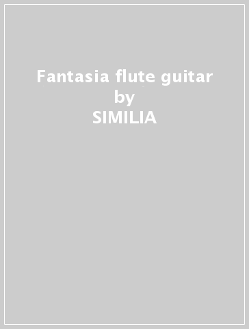 Fantasia flute & guitar - SIMILIA