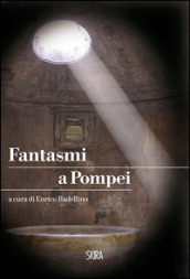 Fantasmi a Pompei