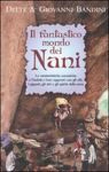 Fantastico mondo dei nani (Il) - Ditte Bandini - Giovanni Bandini