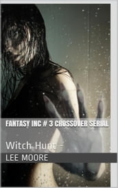 Fantasy Inc. #3 - Witch Hunt