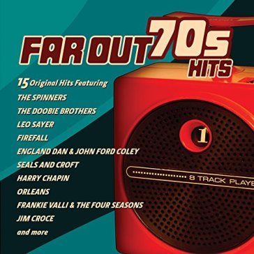 Far out 70's hits:15 original hits of - AA.VV. Artisti Vari