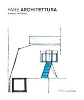 Fare architettura