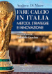 Fare calcio in Italia. Metodi, strategie e innovazione