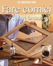 Fare cornici