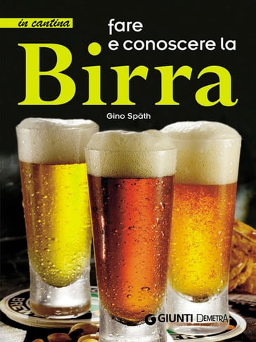 Fare e conoscere la Birra - Gino Spath