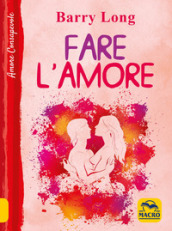 Fare l amore