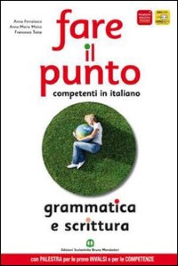 Fare il punto. Materiali per il docente. Ediz. blu. Per le Scuole superiori - Anna Ferralasco - Anna M. Moioso - Francesco Testa