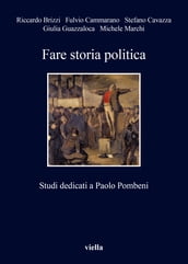 Fare storia politica