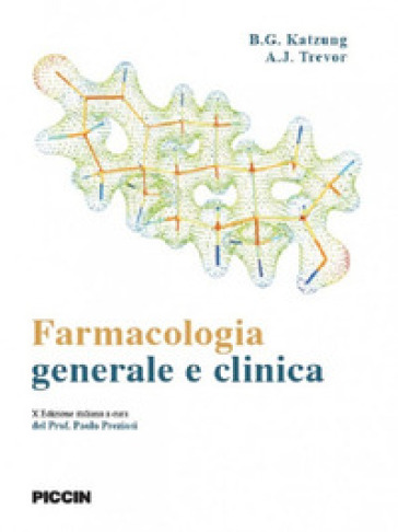 Farmacologia generale e clinica - Bertram G. Katzung - Anthony J. Trevor