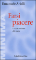 Farsi piacere. La costruzione del gusto