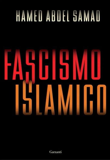 Fascismo islamico - Hamed Abdel-Samad
