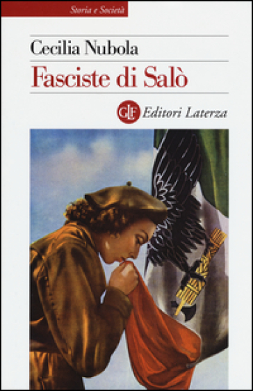Fasciste di Salò. Una storia giudiziaria - Cecilia Nubola