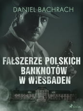 Faszerze polskich banknotów w Wiesbaden