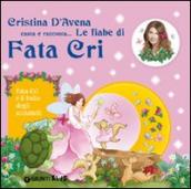 Fata Cri e il ballo degli scoiattoli. Con CD Audio