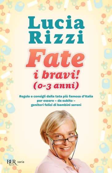 Fate i bravi! (0-3 anni) - Lucia Rizzi