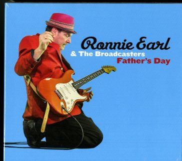 Father's day - EARL RONNIE & THE BR